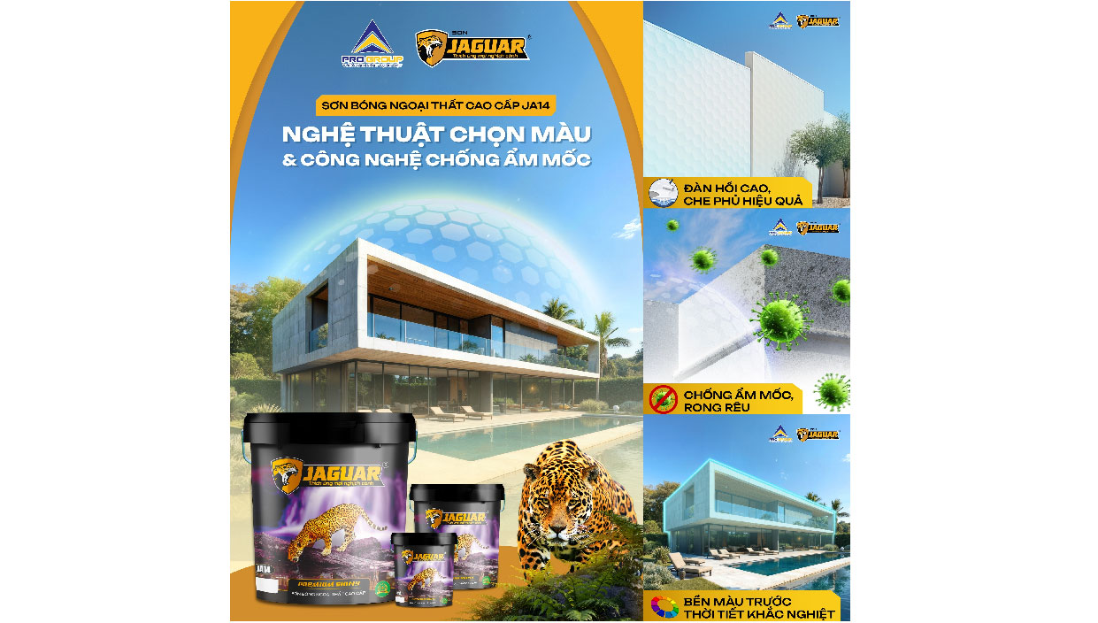 CHỌN MÀU ĐẸP CHO NGOẠI THẤT, ĐỪNG QUÊN CÔNG NGHỆ BẢO VỆ JA14